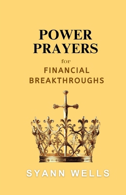 Power Prayers for: Financial Breakthroughs B0DGGMJN8M Book Cover