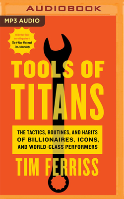 Tools of Titans: The Tactics, Routines, and Hab... 1713554801 Book Cover