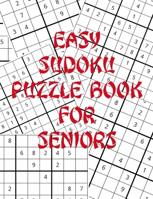 Easy Sudoku Puzzle Book For Seniors: Large Prin... [Large Print] 1692891790 Book Cover