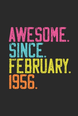 Awesome Since February 1956: Journal for Birthday Gift Idea - Dotted Bullet Grid Notebook