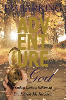 Embarking on an Adventure with God: Finding Spi... 1491795204 Book Cover