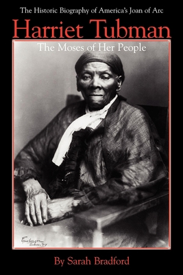 Harriet Tubman: The Moses of Her People 1557092176 Book Cover