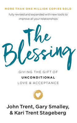 The Blessing: Giving the Gift of Unconditional ... 1978676727 Book Cover