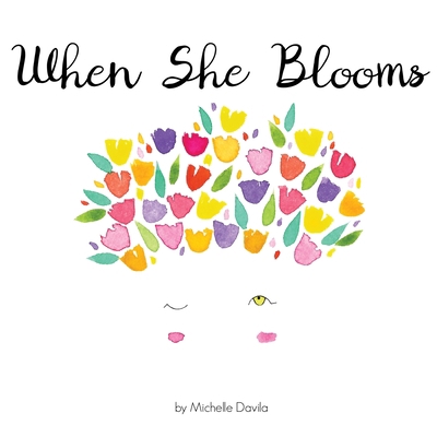 When She Blooms 0998726400 Book Cover