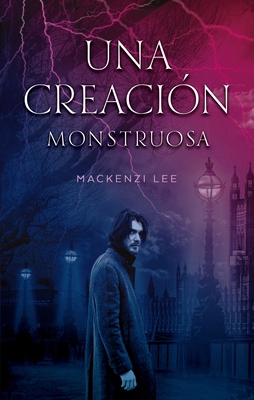 Una Creacion Monstruosa [Spanish] 849291873X Book Cover
