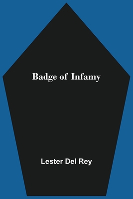 Badge of Infamy 9354544371 Book Cover