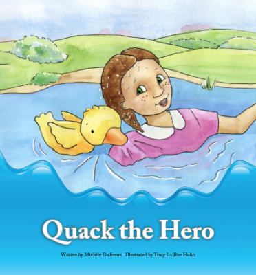 Paperback Quack the Hero : Quack the Duck Set 3 Book