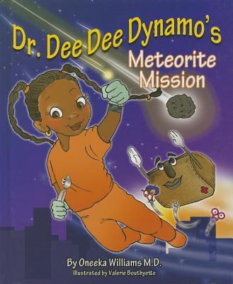 Dr. Dee Dee Dynamo's Meteorite Mission 1620865548 Book Cover