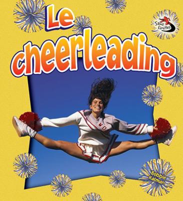 Le Cheerleading (Cheerleading in Action) [French] 2895792909 Book Cover