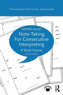 Note-Taking for Consecutive Interpreting: A Sho... 113812320X Book Cover