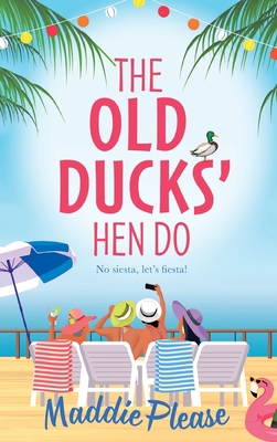 The Old Ducks' Hen Do 1804837202 Book Cover