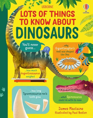 Lots of Things to Know About Dinosaurs 1803700297 Book Cover