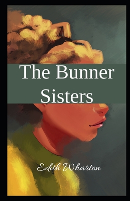 The Bunner Sisters Illustrated B08K4K2HYF Book Cover