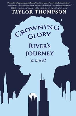Crowning Glory River's Journey 098224004X Book Cover