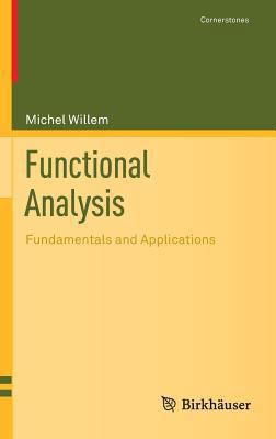Functional Analysis: Fundamentals and Applications 146147003X Book Cover