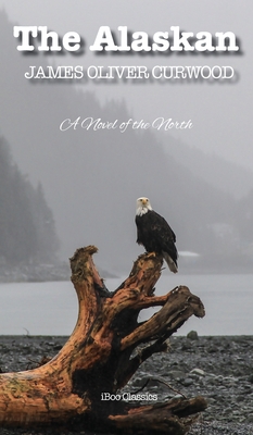 The Alaskan 164181330X Book Cover