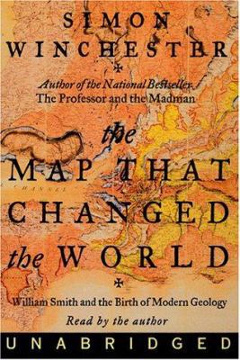 The Map That Changed the World: William Smith a... 0694522716 Book Cover