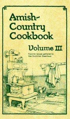 Amish-Country Cookbook: More Favorite Recipes G... 1891314068 Book Cover