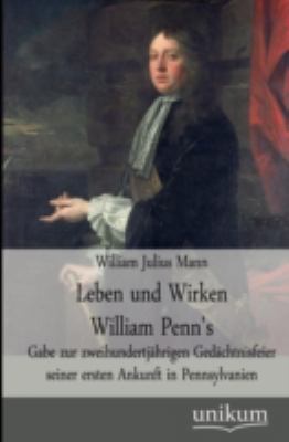 Leben und Wirken William Penn's [German] 3845744235 Book Cover