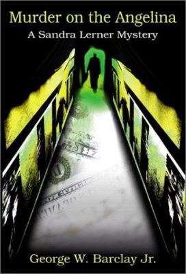 Murder on the Angelina 059518085X Book Cover