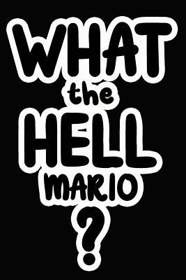 What the Hell Mario?: College Ruled Composition... 109786801X Book Cover
