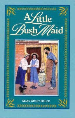 A Little Bush Maid 0207191042 Book Cover