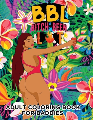 Bbl: Bitch Been Lit B0BCXQ2M87 Book Cover