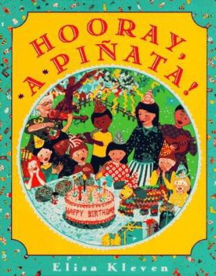 Hooray, a Pinata! 0525456058 Book Cover