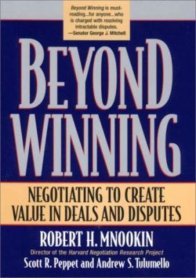 Beyond Winning: Negotiating to Create Value in ... 0674003357 Book Cover