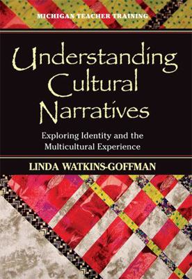 Understanding Cultural Narratives: Exploring Id... 0472030345 Book Cover