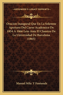 Oracion Inaugural Que En La Solemne Apertura De... [Spanish] 1168050839 Book Cover