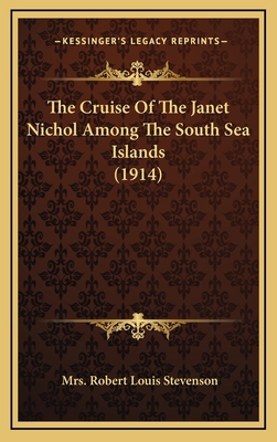 The Cruise of the Janet Nichol Among the South ... 1164291742 Book Cover