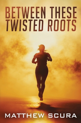 Between These Twisted Roots 1971421138 Book Cover