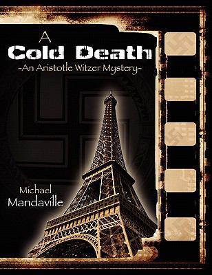 A Cold Death: An Aristotle Witzer Mystery 1598589695 Book Cover