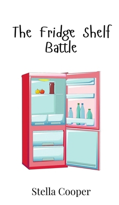 The Fridge Shelf Battle 9908016520 Book Cover