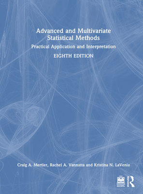 Advanced and Multivariate Statistical Methods: ... 1032912960 Book Cover