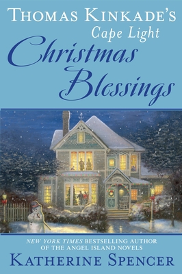 Thomas Kinkade's Cape Light: Christmas Blessings 0451489179 Book Cover