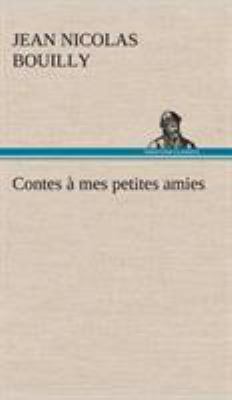Contes à mes petites amies [French] 3849139263 Book Cover