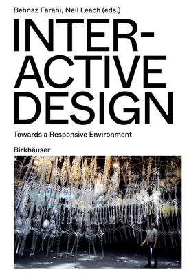 Interactive Design: Towards a Responsive Enviro... 303562688X Book Cover