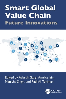 Smart Global Value Chain: Future Innovations 1032609931 Book Cover
