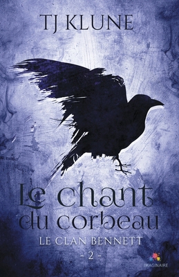 Le chant du corbeau: Le clan Bennett, T2 [French] 2375746287 Book Cover