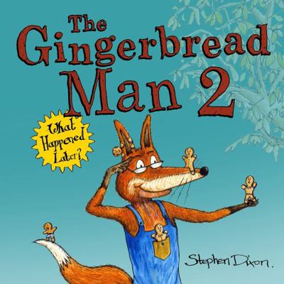 The Gingerbread Man 2: What Happened Later? 1527222624 Book Cover