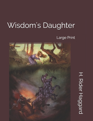 Wisdom's Daughter: Large Print 1698441223 Book Cover