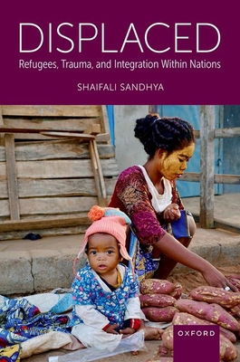 Displaced: Refugees, Trauma, and Integration Wi... 0197579884 Book Cover