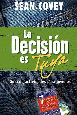 La Decisin Es Tuya [Spanish] 9708104477 Book Cover