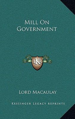 Mill On Government 1168725356 Book Cover