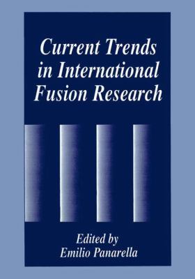 Current Trends in International Fusion Research 1461376904 Book Cover