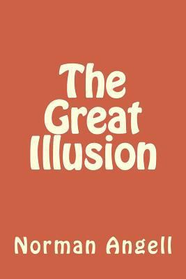 The Great Illusion 1985097176 Book Cover
