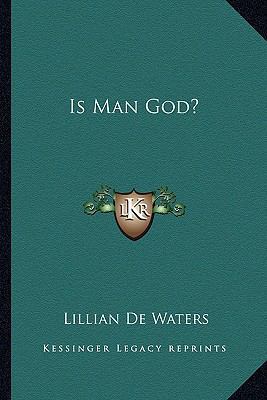 Is Man God? 1162873604 Book Cover
