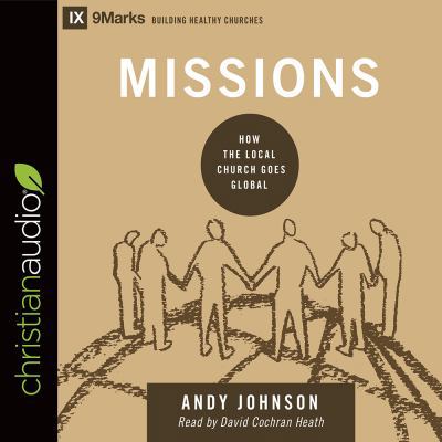 Missions: How the Local Church Goes Global 1683662563 Book Cover